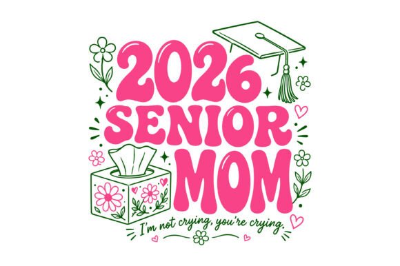 2026 Senior Mom SVG Design