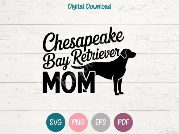 Chesapeake Bay Retriever Mom SVG PNG