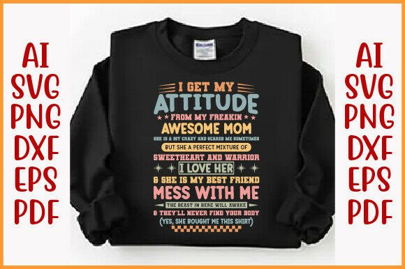 I Get My Attitude from My Mom SVG PNG