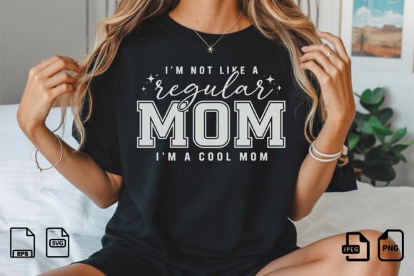 I’m a Cool Mom SVG Design