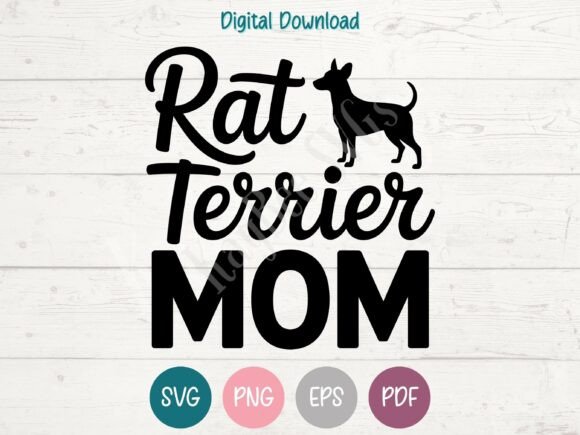 Rat Terrier Dog Mom SVG PNG EPS PDF