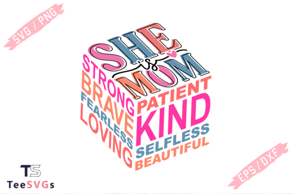 She is Mom SVG, Mom Life PNG, Mother SVG
