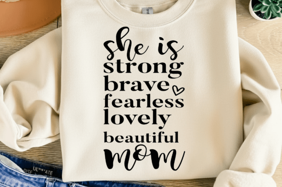 She Is Strong Brave Mom SVG PNG