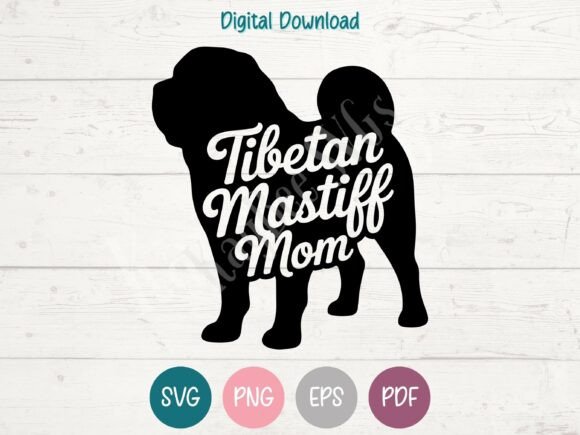 Tibetan Mastiff Mom SVG PNG EPS PDF